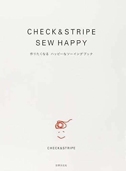 CHECK & STRIPE SEW HAPPY A happy sewing book that makes you want to make it - Japanese Craft Book