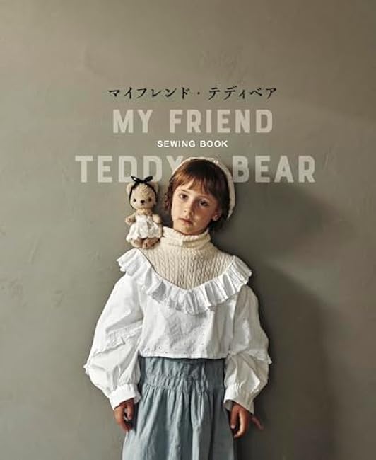 My Friend Teddy Bear Sewing Book Stuffed toy - Japanese Craft Book