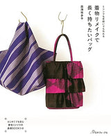 Kimono Remake Bags for Long-Term Use Japanese Craft Book Satako Saraumi bag - Japanese Craft Book