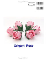 Origami Roses Enjoying the Three-Dimensional Structure Kazutaka Naka - Japanese Craft Book*