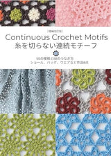 Expanded and revised edition Continuous motif without cutting threads