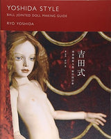 Ryo Yoshida style Ball jointed doll making Guide production technique manual - Japanese Craft Book*