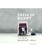 Dress Up Bunny - Japanese Craft Book