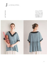 Clothes that bring light to everyday life: A comfortable wardrobe of linen and cotton - Japanese Craft Book