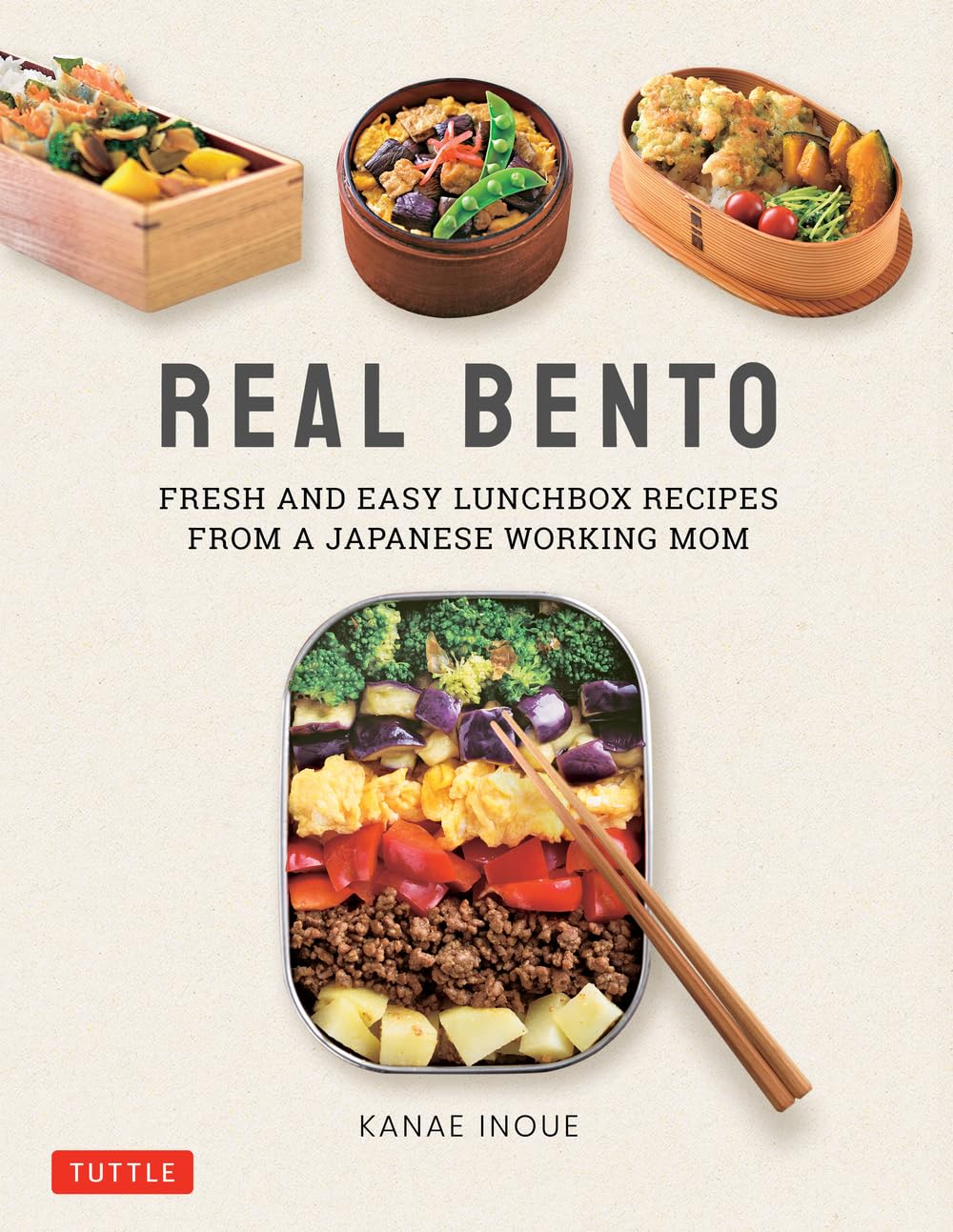 Real Bento: Fresh and Easy Lunchbox Recipes from a Japanese Working Mom - Japanese Cooking Book