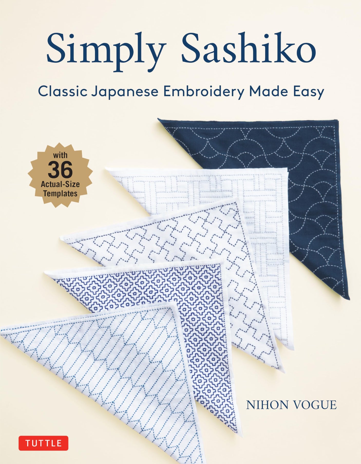 Simply Sashiko: Classic Japanese Embroidery Made Easy - Japanese Craft Book