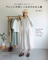 Arrangeable adult clothing with care Japanese Sewing Patterns Book Kyoko Sakauchi Tops dress skirt coat S M L LL size- Japanese Craft Book